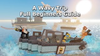 ROBLOX A Wavy Trip - Beginners Guide