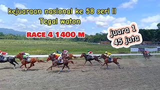 KEJUARAAN NASIONAL KE 58 SERI 11 TEGAL WATON RACE KE 4 1400 M