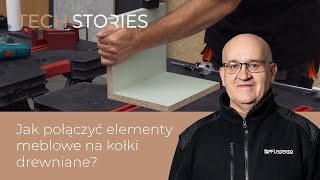 Jak łączyć płyty meblowe na kołki drewniane?  | Tech Stories #6