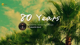 80 Years - Babytellar Ft. Mouzz