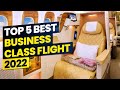 Top 5 Best Business Class Flights In The World 2022