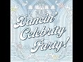 dancin’ celebrity party