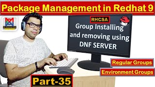 Installing and Removing Groups using YUM/DNF Server in RedHat 9 | Environment Groups |Regular Groups