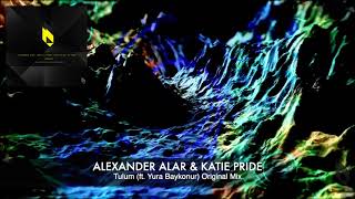 Alexander Alar \u0026 Katie Pride - Tulum Feat. Yura Baykonur (Original Mix), Beatfreak Recordings