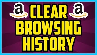 How to delete Amazon browsing history