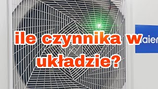 Pompa ciepła z klimatyzatora, ile czynnika w układzie