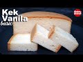 Kek vanilla simple | Gebu dan Sedap | Resepi Mesti Jadi