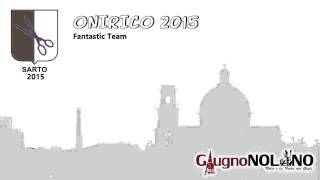 CanzoniereNolano - Sarto 2015 - Onirico 2015