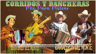 Los Braveros Del Norte \u0026 Los Ramaleros Del Norte | Mix de Corridos Norteños Para Fiesta