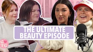 the ULTIMATE beauty episode ft. breaking beauty podcast