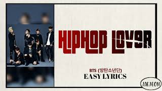 BTS (방탄소년단) - HipHop Lover (easy lyrics)