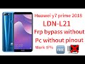 Huawei y7 prime 2018 model:LDN-L21 latest frp bypass without pc without test point 💯% free method✅✅