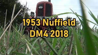 Highlights of my 1953 Nuffield DM4 2018