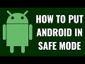 How to Put Android in Safe Mode