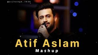 Atif Aslam Mashup | Best' Song Atif Aslam Mashup | Tera Hone Laga Hoon | Atif Aslam Songs |