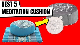 Best 5 Meditation Cushion  2021