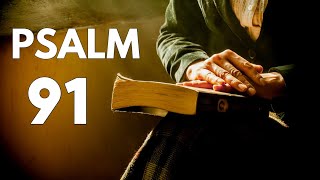 PSALM 91 | The Most Powerful Prayer