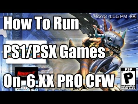 How To Run PS1/PSX Games On 6.XX PRO CFW How To Run PS1/PSX Games On 6.XX PRO CFW