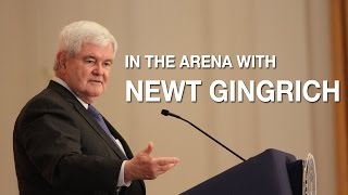 In the Arena with Newt Gingrich | Richard Nixon Presidential Library and Museum