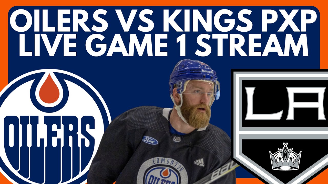 🔴 GAME 1: Edmonton Oilers Vs Los Angeles Kings LIVE! Round 1 NHL ...