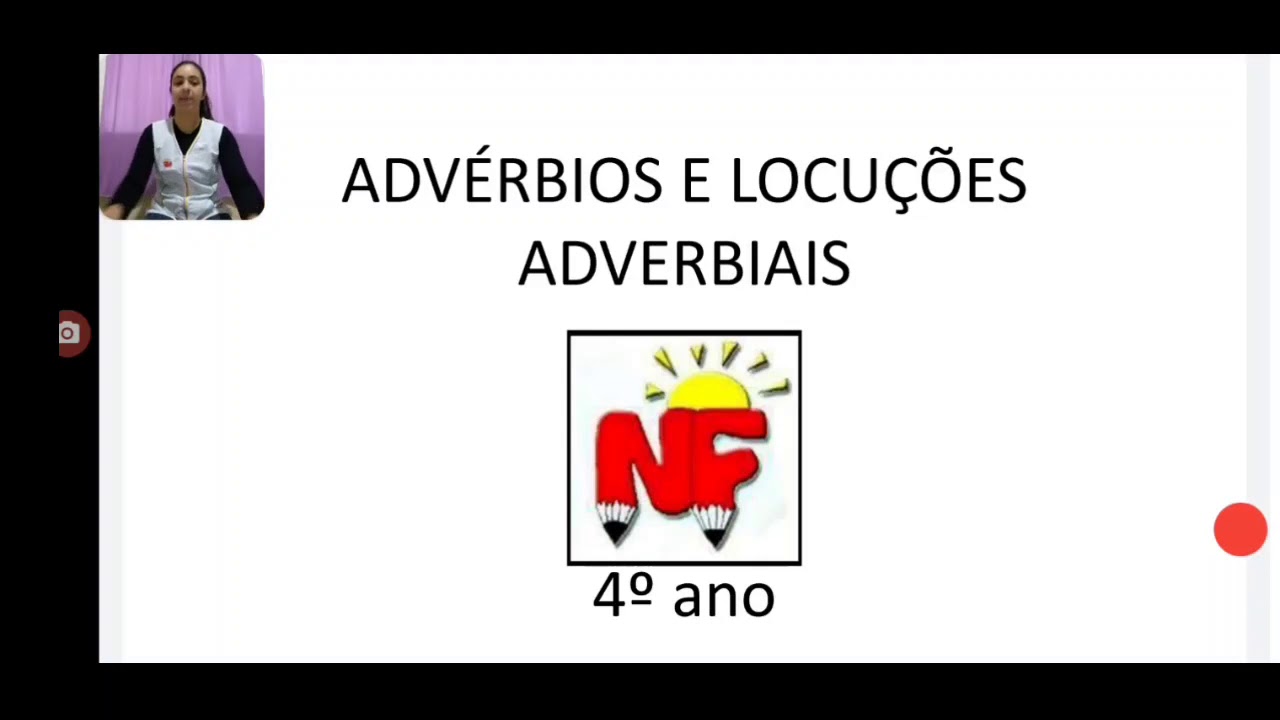 4° Ano, Advérbio E Locução Adverbial - YouTube