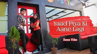 Yaad Piya Ki Aane Lagi Dance Video | Neha Kakkar | Divya Khosla Kumar | Tushar Jain Choreography