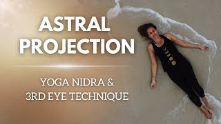 Astral Projection Guided Meditation | Yoga Nidra | 3rd Eye Technique