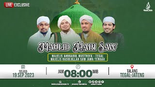 🔴LIVE | MAULID NABI SAW MAJELIS AHBAABUL MUSTHOFA TEGAL & MAJELIS RASULULLAH SAW JAWA TENGAH