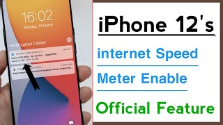 iPhone 12’s How To Enable internet Speed Meter Official Network Speed Meter Enabled