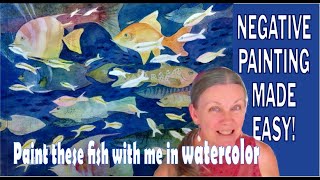 LOST IN NEGATIVE SPACE, Part One: Colorful Fish in Watercolor with Easy Negative Painting Method