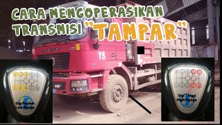 Cara Mengoprasikan Transmisi TAMPAR | SHACMAN F2000