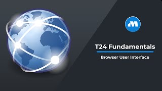 Temenos T24 Training Tutorial - How to navigate through Browser Interface | T24 Fundamentals