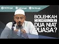 Video Singkat: Bolehkah Menggabungkan Dua Niat Puasa? - Ustadz Dr. Sufyan Fuad Basweidan, MA