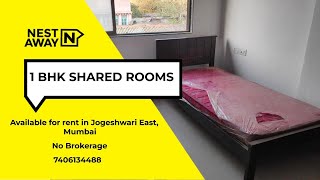 1 BHK Shared Rooms on rent in Mumbai | Jogeshwari East | Men | No Brokerage | 7406134488