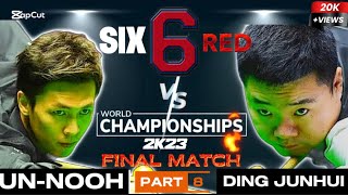 🔴Thepchaiya Un-Nooh vs Ding Junhui | Six-6 Red world Championship 2K23 |Part-8| Final Match|​⁠