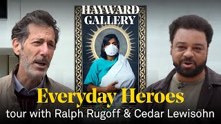 Everyday Heroes | Hayward Gallery