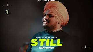 Still - Sidhu Moose Wala (New Song) Audio