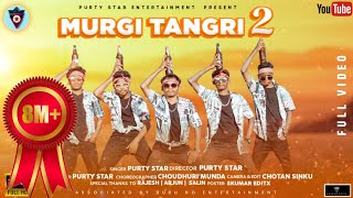 New HO Munda song 2021-22!! Murgi Tangri2 Full song !! Purty Star!! Purty Star Entertainment!!