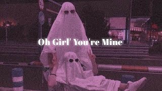 Oh Girl' You're Mine - (Slowed + Reverb) | SANGHARAJ