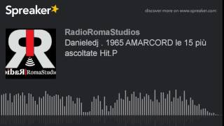 Danieledj . 1965 AMARCORD le 15 più ascoltate Hit.P (part 5 di 5)