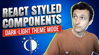 [ REACT STYLED COMPONENTS ] light dark mode