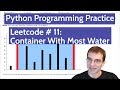 Python Programming Practice: LeetCode #11 - Container With Most Water