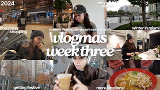 christmas shopping, exploring my city, traveling, and new places! | vlogmas week three 🎁