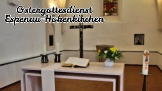 Ostergottesdienst in  der Kirche Espenau-Hohenkirchen