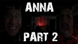 Anna | Part 2 | ABSOLUTELY TERRIFYING