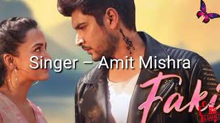 Fakira lyrics | Amit Mishra | Shivin Narang | Tejasswi Prakash | Latest Hindi Songs 2021