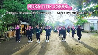 Senam kreasi BUKA TITIK JOSS...| Koreo by: Miss Made Titin| sanggar senam nisor barongan