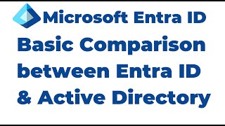 2. Active Directory vs Microsoft Entra ID | Basic Comparison