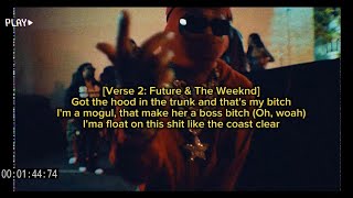 Future, Metro Boomin, The Weeknd [Young Metro] Lyrics