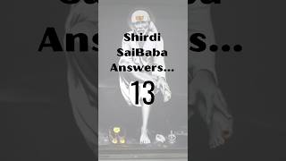 Shirdi Sai Baba Answer - 13